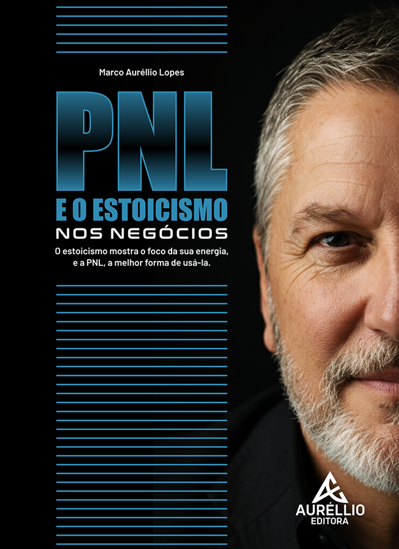 PNL e o Estoicismo nos Negócios