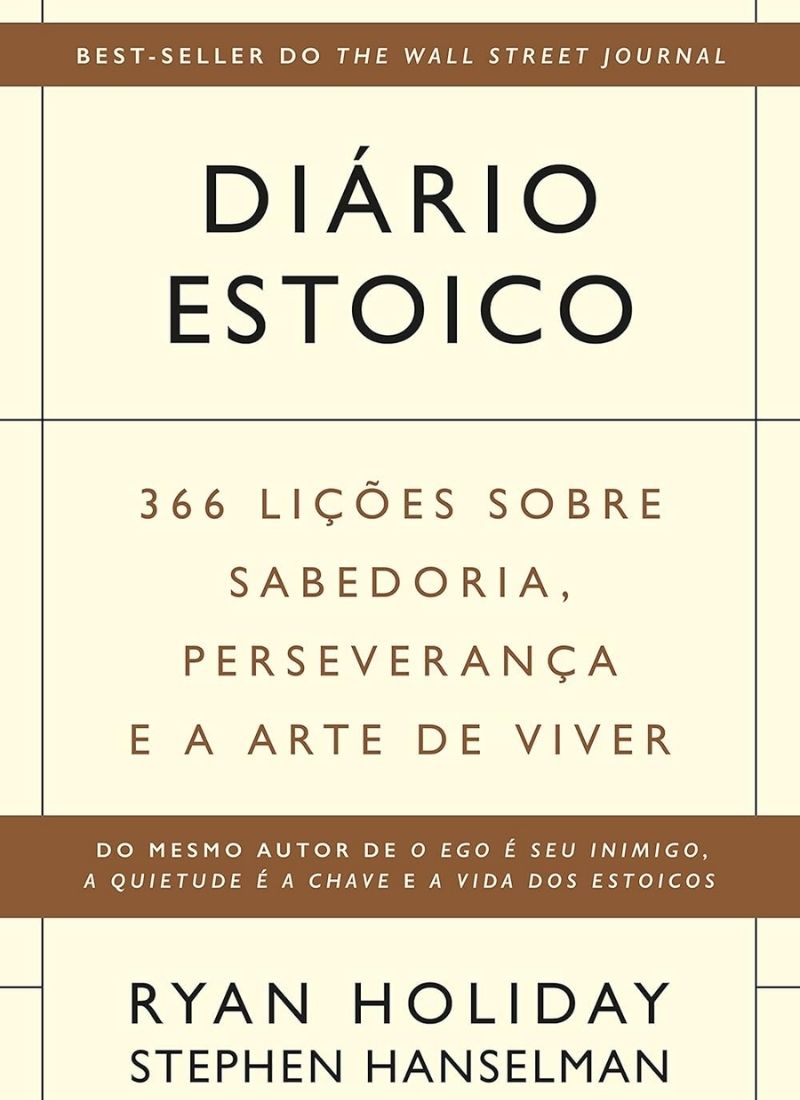 Diário estoico: 366 lições sobre sabedoria, perseverança e a arte de viver